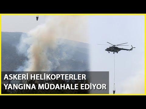 Askeri Helikopterler Yangına Müdahale Ediyor
