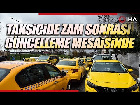 İstanbul’daki Taksiciler Taksimetrelerini Güncellemeye Başladı