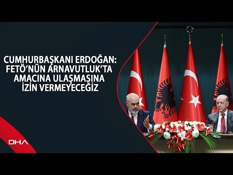 Cumhurbaşkanı Erdoğan: FETÖ’nün Arnavutluk’ta amacına ulaşmasına izin vermeyeceğiz