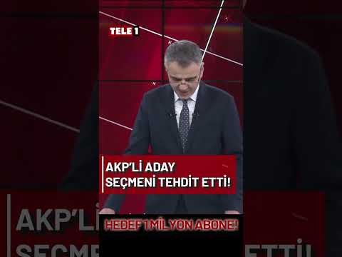AKP’li aday seçmeni tehdit etti!