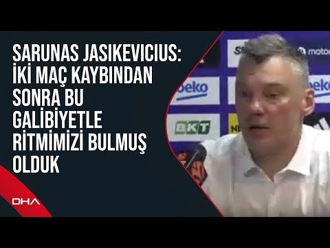 Sarunas Jasikevicius: İki maç kaybından sonra bu galibiyetle ritmimizi bulmuş olduk