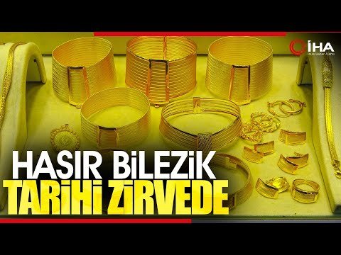 Trabzon Hasır Bileziği Fiyatları Artan Altın Fiyatları İle Birlikte Tarihi Zirvesinde