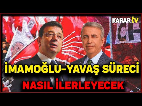 Ekrem İmamoğlu ve Mansur Yavaş Süreci Nasıl ilerleyecek?