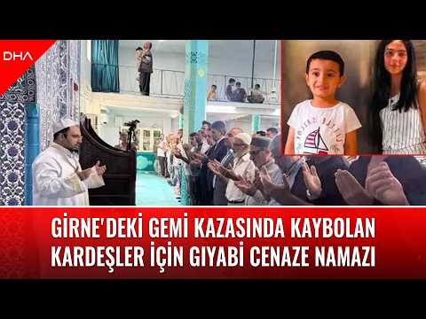 Girne'deki gemi kazasında kaybolan kardeşler için gıyabi cenaze namazı