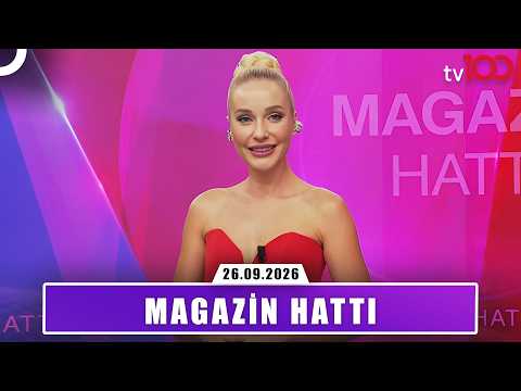 Magazin Hattı | 26 Eylül 2026